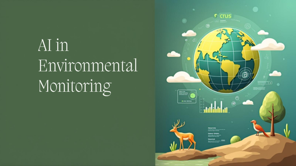 How is AI Used in Environmental Monitoring?