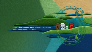 Can AI Optimize Waste Management Systems?