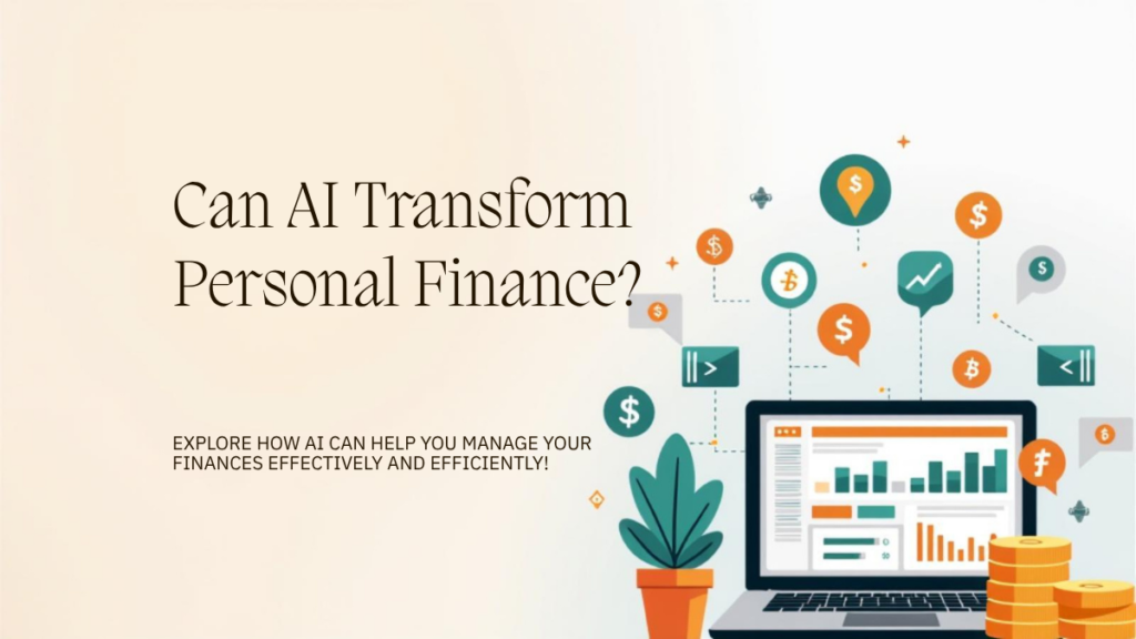 Can AI Assist in Personal Finance Management?