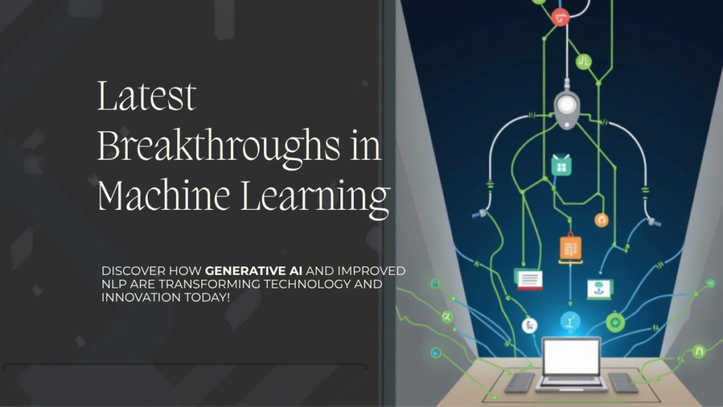 What Are the Latest Breakthroughs in Machine Learning?