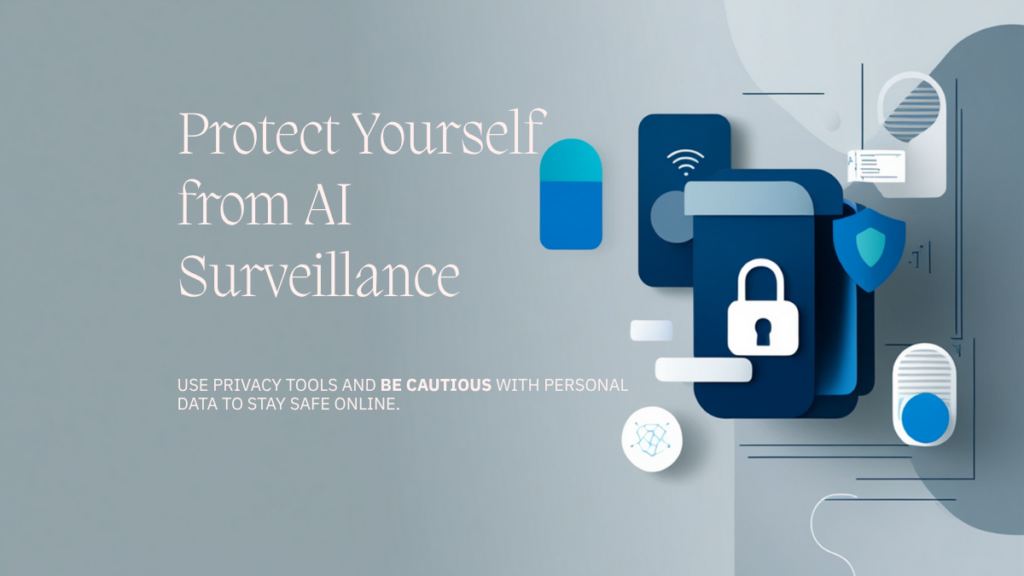 How Can Individuals Protect Themselves from AI Surveillance?