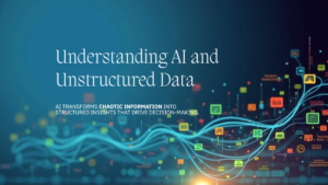 How Does AI Handle Unstructured Data?